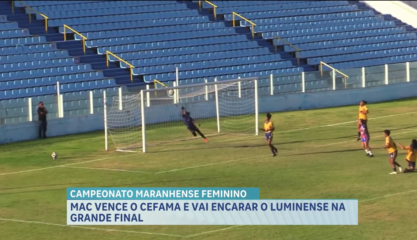 Esporte Cidade: MAC goleia Cefama e vai à final do Maranhense Feminino