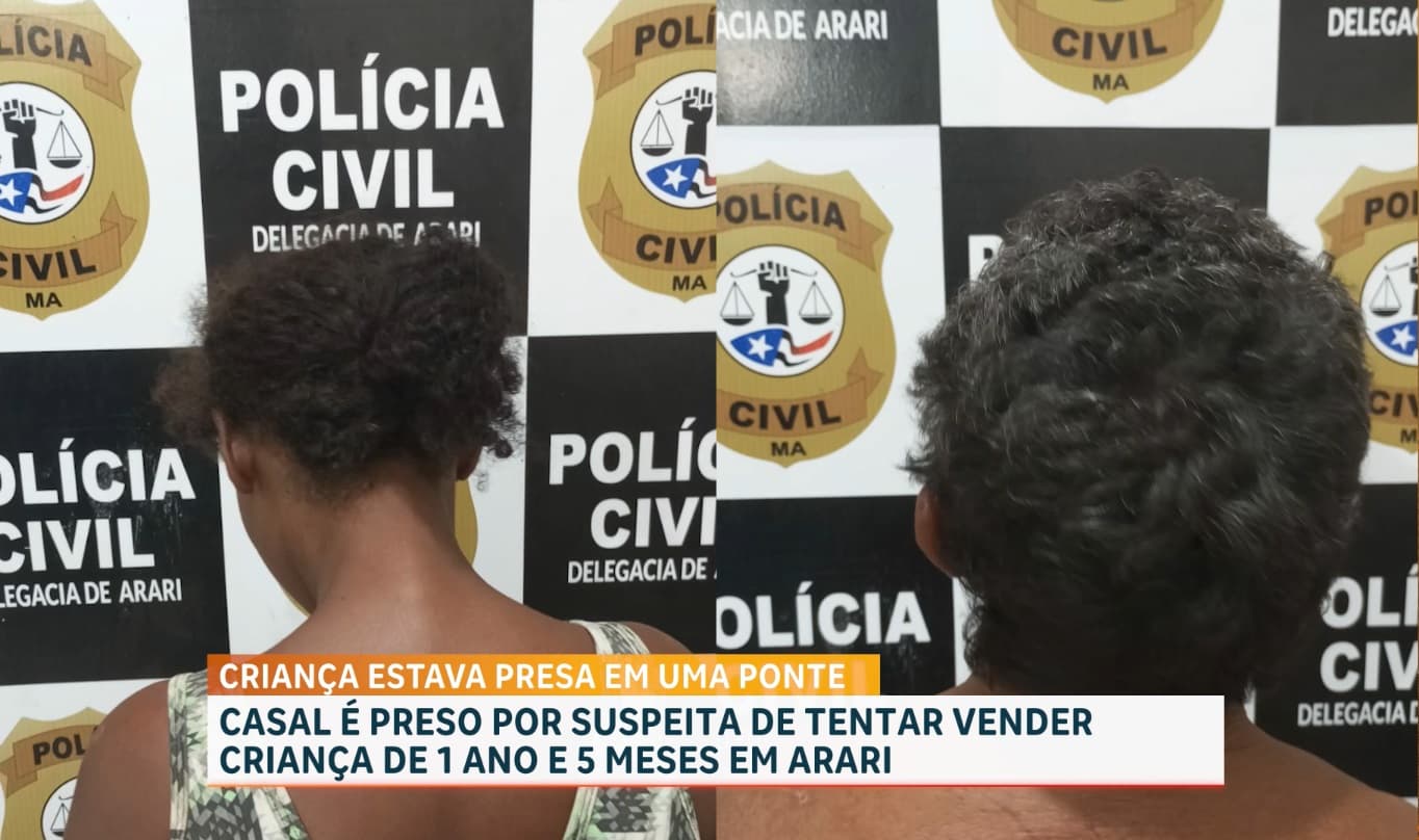 Casal é preso suspeito de tentar vender criança de 1 ano e 5 meses em Arari