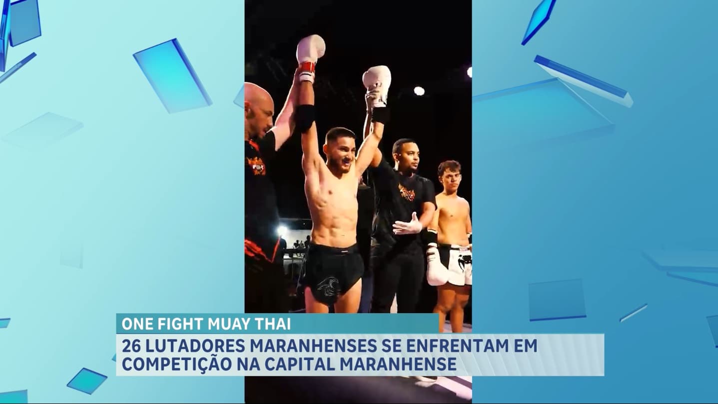 Esporte Cidade: One Fight Muay Thai aconteceu no último sábado (17) em São Luís