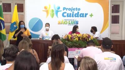 Projeto Cuidar+ é lançado em São Luís