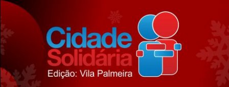 Cidade Solidária - edição Vila Palmeira, saiba mais!