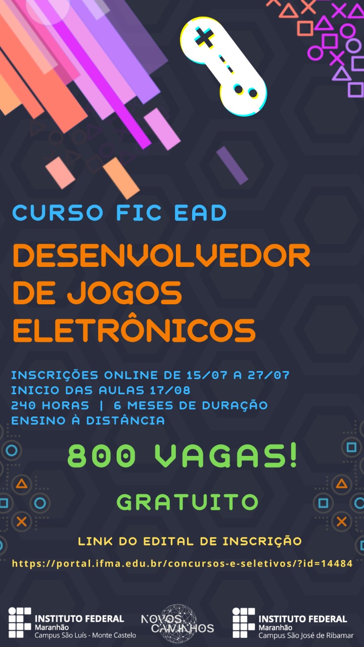 IFMA oferta 800 vagas para curso de Desenvolvedor de Jogos Eletrônicos