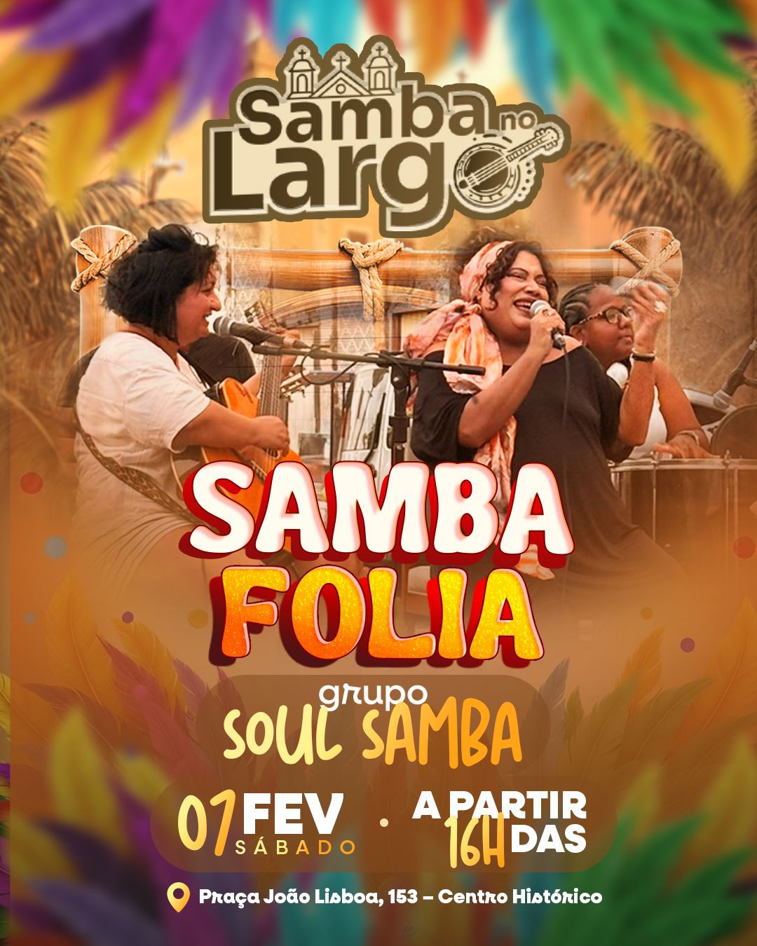 Samba no Largo traz o grupo Soul Samba para o Largo do Carmo