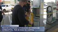 PROCON interdita posto de combustível em São Luís