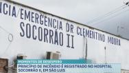 Princípio de incêndio é registrado no Hospital Socorrão II, em São Luís