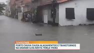 Fortes chuvas causam transtornos e alagamentos em diversos pontos da capital