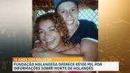 Fundação oferece R$100 mil por informações sobre morte de holandês em SL