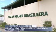 Senado aprova uso de tornozeleira eletrônica para monitorar agressores de mulheres