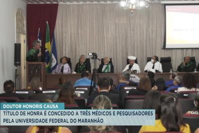 UFMA: entrega dos Títulos Doutor Honoris Causa
