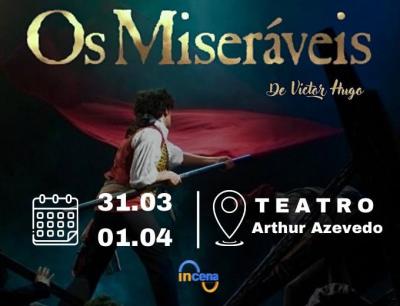 Musical Os Miseráveis será exibido pela primeira vez em São Luís