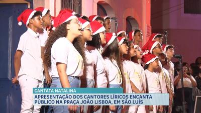 Cantata Natalina encanta público na Praça João Lisboa, em São Luís