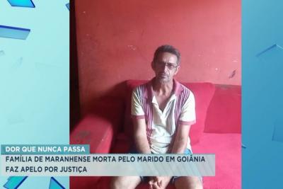 Família de maranhense morta em Goiás faz apelo por justiça