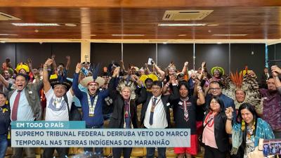 STF derruba veto do marco temporal nas terras indígenas do Maranhão