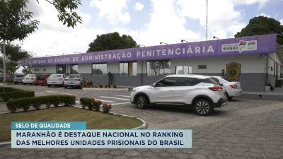 MA é destaque nacional no ranking das melhores unidades prisionais do Brasil