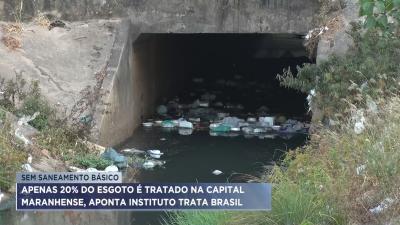 Apenas 20% do esgoto é tratado em São Luís, aponta Instituto Trata Brasil