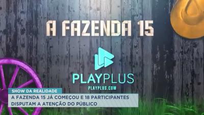 A Fazenda 15 começou e 18 participantes disputam a atenção do público