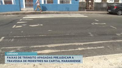 Faixas de trânsito apagadas prejudicam a travessia de pedestres em São Luís