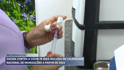 Vacina contra Covid-19 será incluída no Calendário Nacional de Imunizações em 2024
