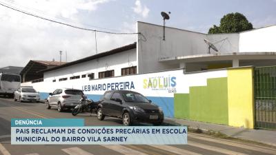 Pais reclamam das condições de ensino em escola municipal na Vila Sarney