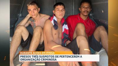 Polícia prende três suspeitos de integrar organização criminosa em Itinga
