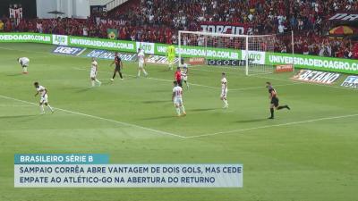 Série B: Sampaio Corrêa fica no 2 a 2 com Atlético (GO), em Goiás