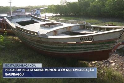 Pescador relata sobre momento em que embarcação naufraga na região Itaqui-Bacanga 