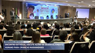 Encontro estadual discute políticas públicas para as crianças maranhenses