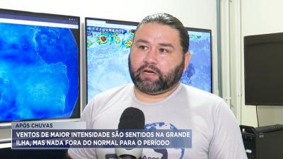 Ventos de maior intensidade são sentidos na Grande Ilha, mas nada fora do normal