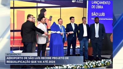 Aeroporto de São Luís passará obras de melhoria na infraestrutura