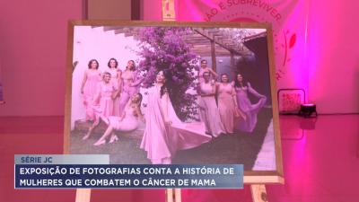 Exposição fotográfica conta história de mulheres que combatem o câncer de mama