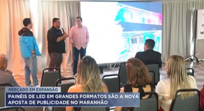 Painéis de LED são a nova aposta de publicidade no Maranhão