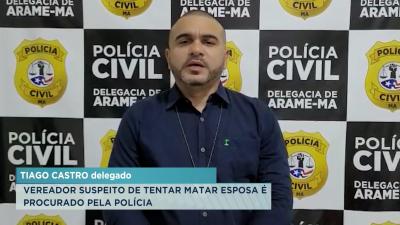 Arame: Polícia Civil indicia vereador da por tentativa de feminicídio