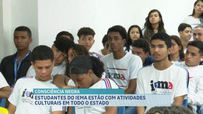 Estudantes do IEMA realizam atividades alusivas ao Dia da Consciência Negra