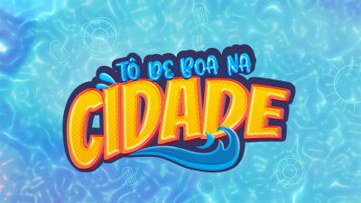Tô de Boa na Cidade: músicas, brincadeiras e diversão na sua tarde de sábado