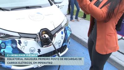 Imperatriz: Equatorial Maranhão inaugura posto de recarga para carros elétricos