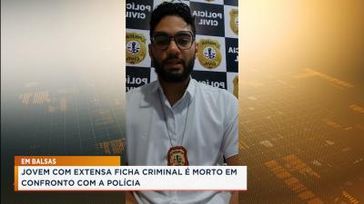 Balsas: jovem com extensa fixa criminal é morto em confronto com a polícia 