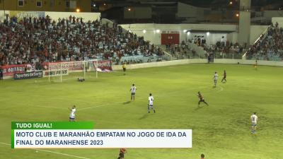 Moto Club e MAC empatam pelo jogo de ida da final do Maranhense 2023
