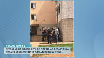 Polícia Civil do Maranhão desarticula organização criminosa com atuação nacional