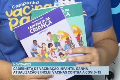 Caderneta de vacinação infantil ganha atualização e inclui vacinas contra Covid-19