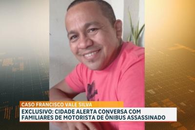 Caso Francisco Vale: família pede justiça em caso de assassinato de motorista 