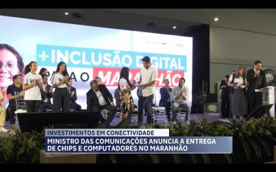 Maranhão recebe investimentos e equipamentos para fortalecer inclusão digital