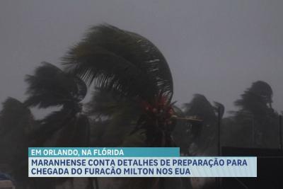 Maranhense conta sobre preparação para Furacão Milton