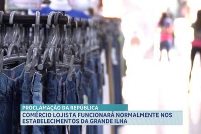 Feriado de Proclamação da República: comércio lojista funcionará normalmente