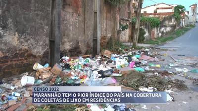Maranhão tem o pior índice do país na cobertura de coletas de lixo em residências, diz IBGE