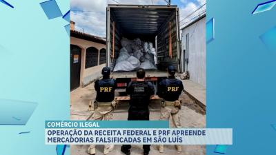 Mercadorias falsificadas são apreendidas em operação realizada em São Luís