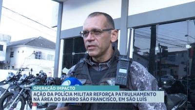 Operação Impacto reforça policiamento em São Luís