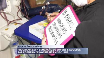Programa leva educação de jovens e adultos para dentro de hospitais em São Luís