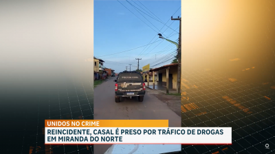 Casal é preso por suspeita de tráfico de drogas em Miranda do Norte