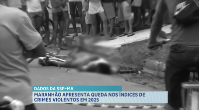 Maranhão apresenta queda nos índices de crimes violentos em 2025