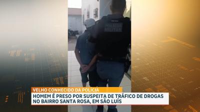 Polícia prende suspeito de tráfico de drogas no bairro Santa Rosa, em São Luís